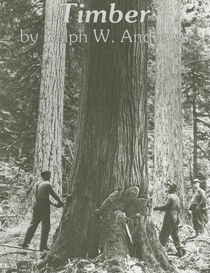 Timber: Toil and Trouble in the Big Woods,Used