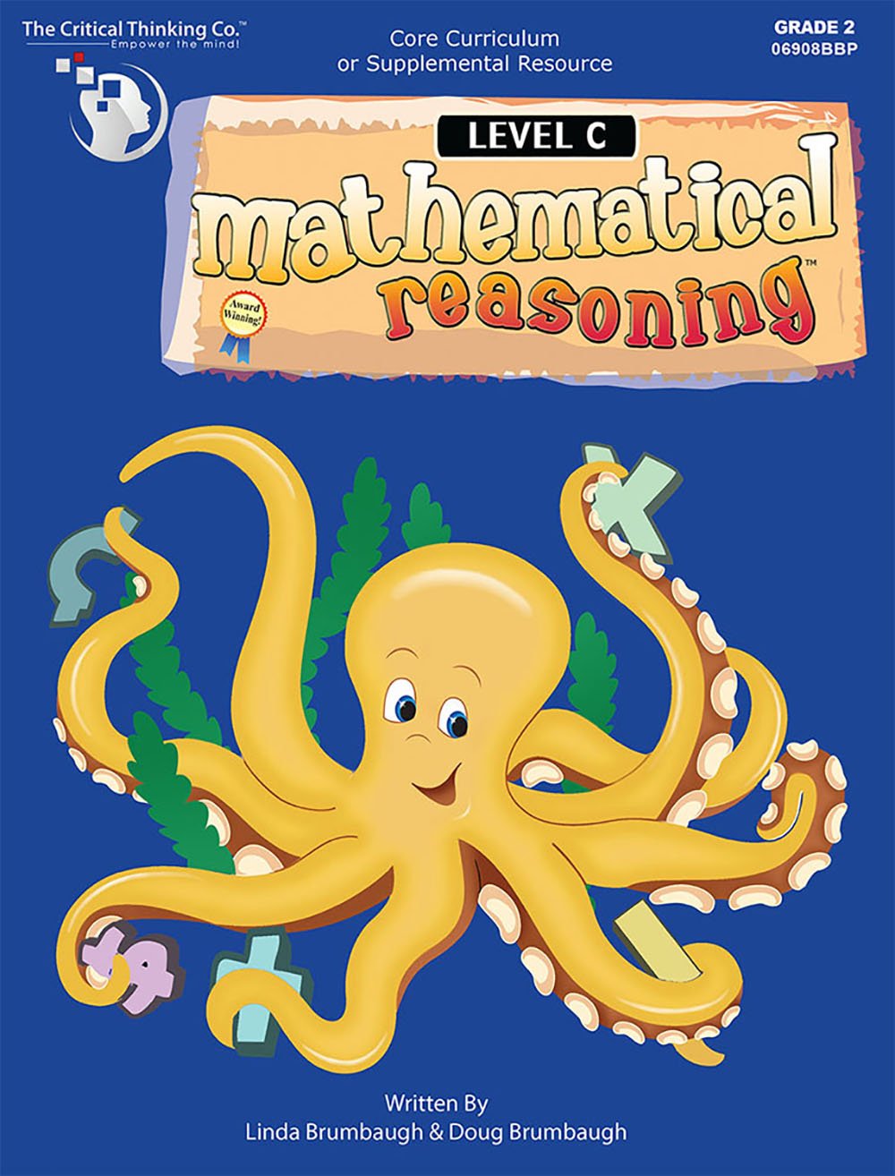 Mathematical Reasoning Level C Workbook: Bridging the Gap Between Computation and Math Reasoning (Grade 2),New