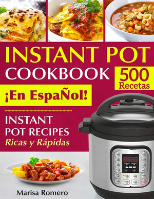 INSTANT POT COOKBOOK En EspaN~ol!: Instant Pot Recipes Ricas y Rapidas (Spanish Edition),Used