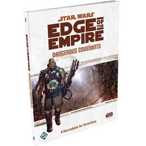 Star Wars Edge of the Empire Dangerous Covenants EXPANSION  Roleplaying Game  Strategy Game For Adults and Kids  Ages 10+  35 P
