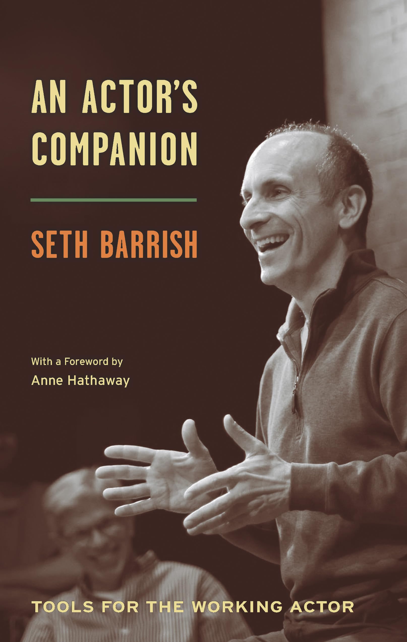 An Actor's Companion: Tools for the Working Actor,Used
