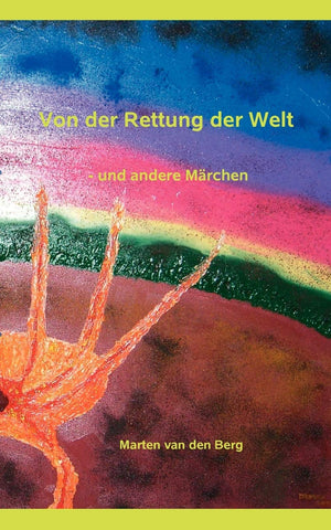 Von der Rettung der Welt:  und andere Mrchen (German Edition),Used