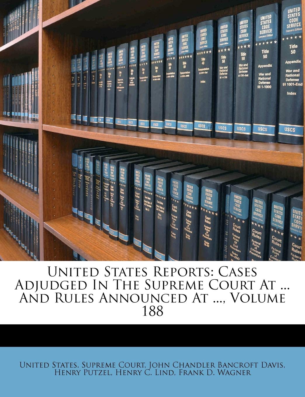 United States Reports: Cases Adjudged In The Supreme Court At ... And Rules Announced At ..., Volume 188,Used