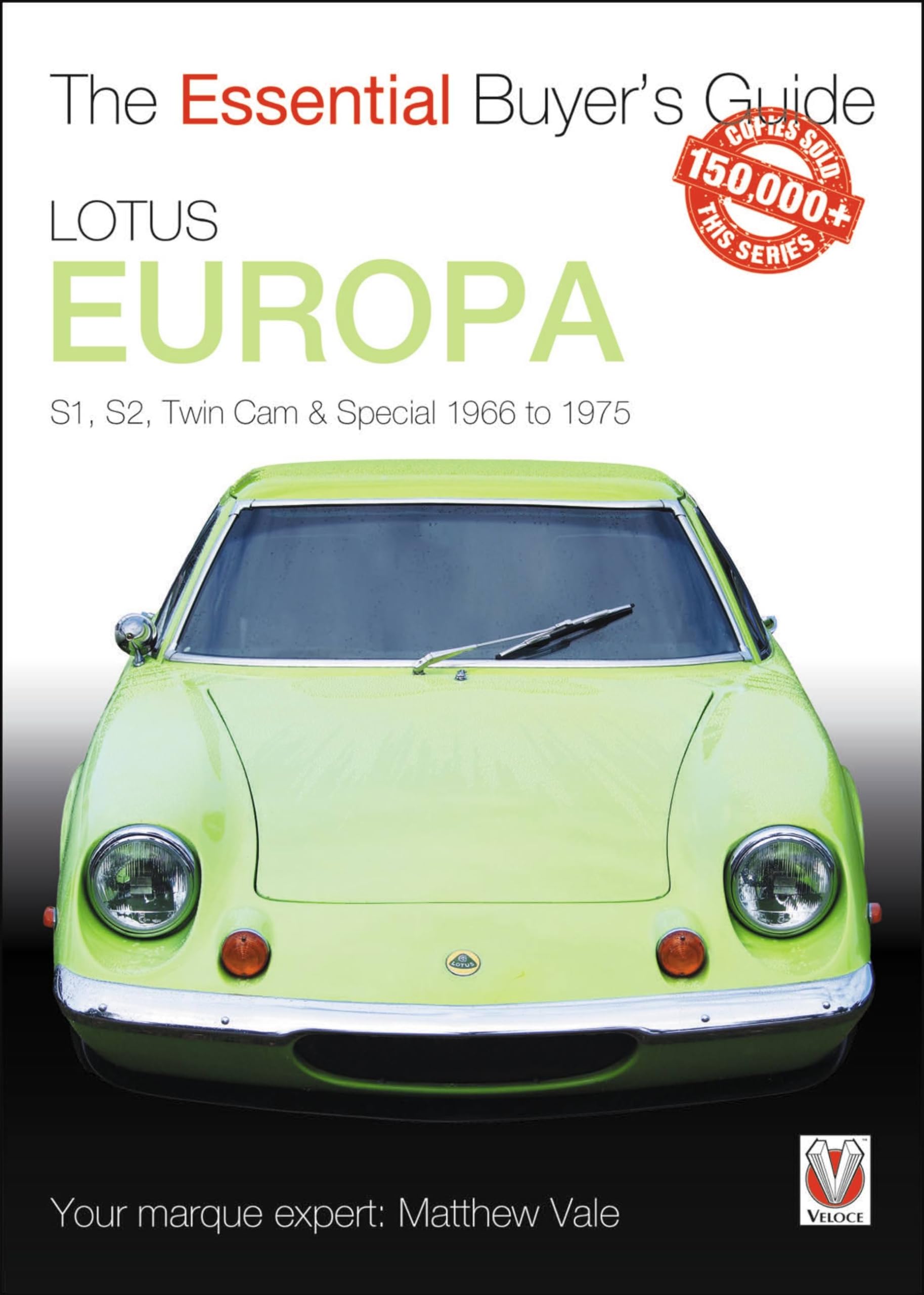 Lotus Europa: S1, S2, Twin Cam & Special 1966 to 1975 (The Essential Buyer's Guide),Used