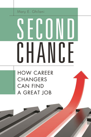 Second Chance: How Career Changers Can Find a Great Job,Used