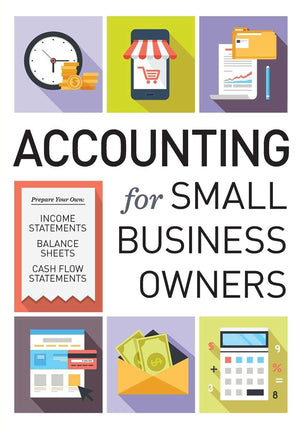 Accounting for Small Business Owners,New
