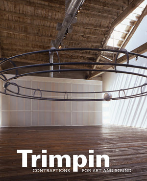 Trimpin: Contraptions for Art and Sound,Used
