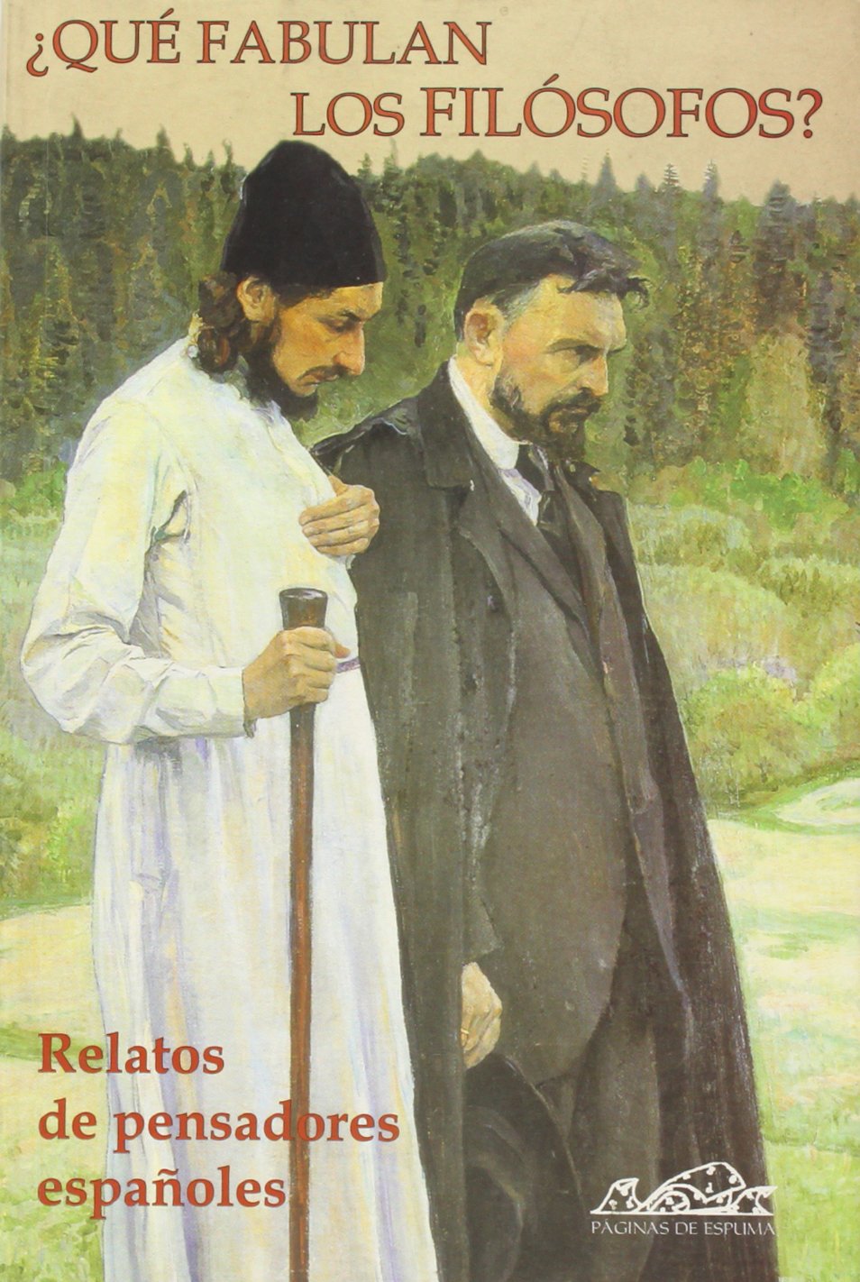 Que Fabulan Los Filoofos?: Relatos De Pensadores Espanoles,Used