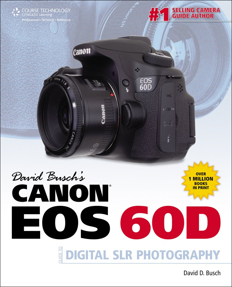 David Busch's Canon EOS 60D Guide to Digital SLR Photography (David Busch's Digital Photography Guides),Used