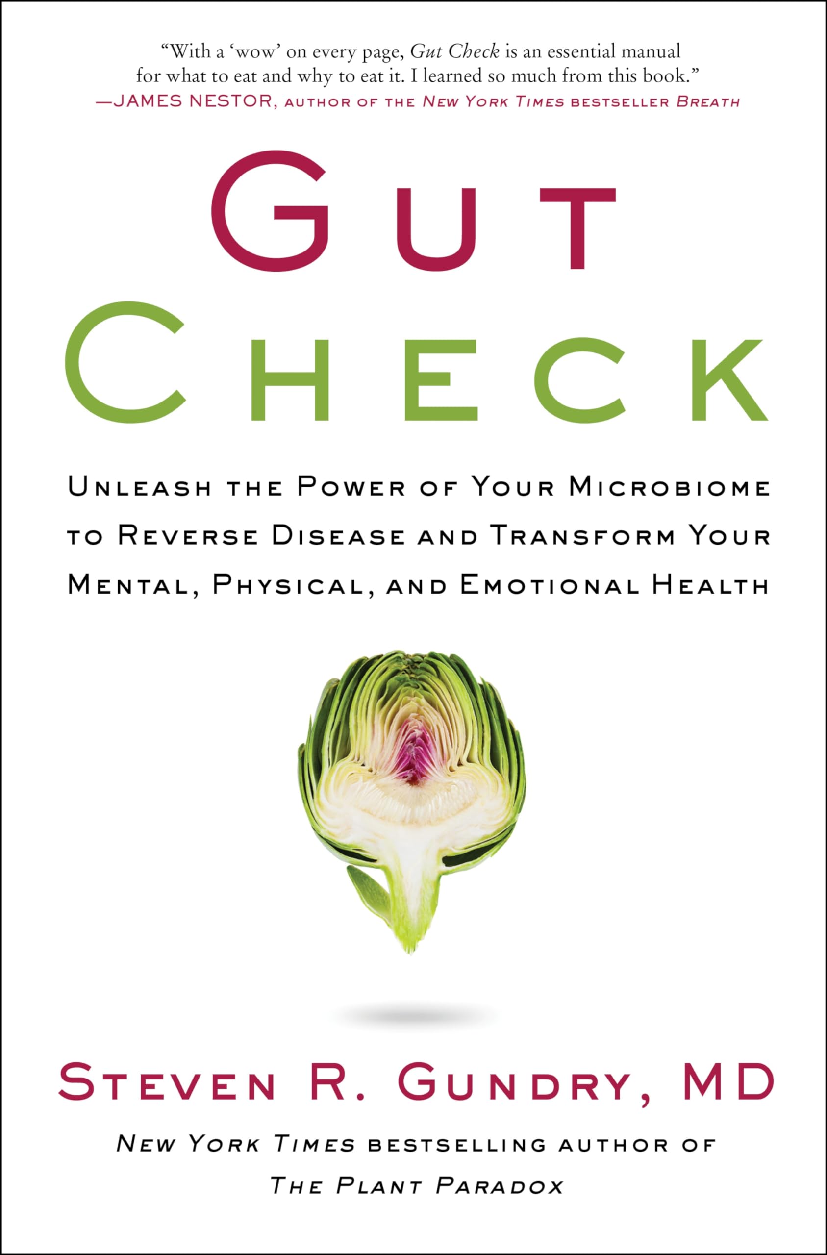 Gut Check: Unleash the Power of Your Microbiome to Reverse Disease and Transform Your Mental, Physical, and Emotional Health (Th