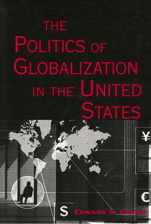 The Politics of Globalization in the United States (Essential Texts in American Government),Used