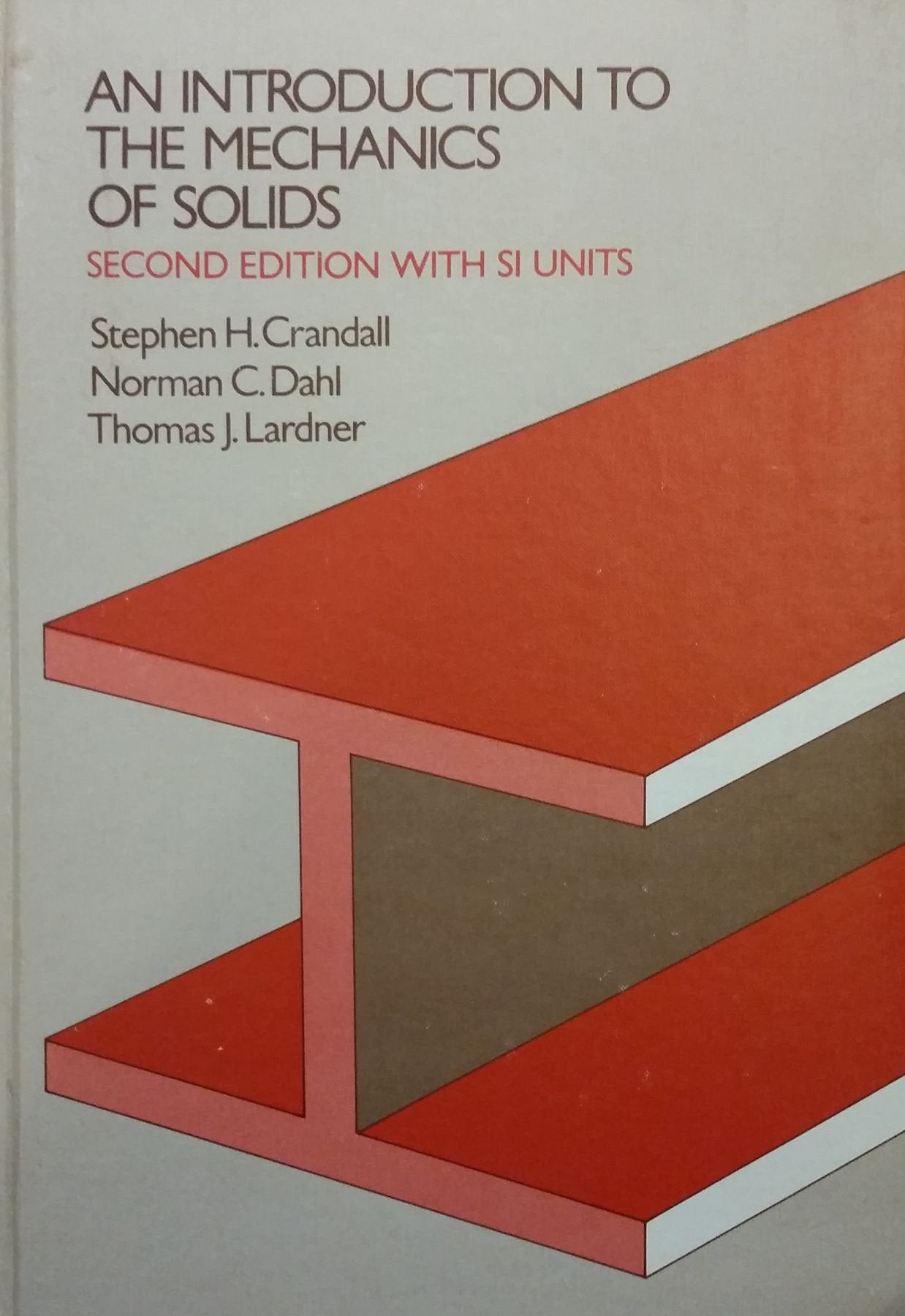 Introduction to the Mechanics of Solids, Second Edition with In SI Units,Used