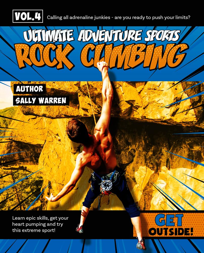 Rock Climbing (Ultimate Adventure Sports),New