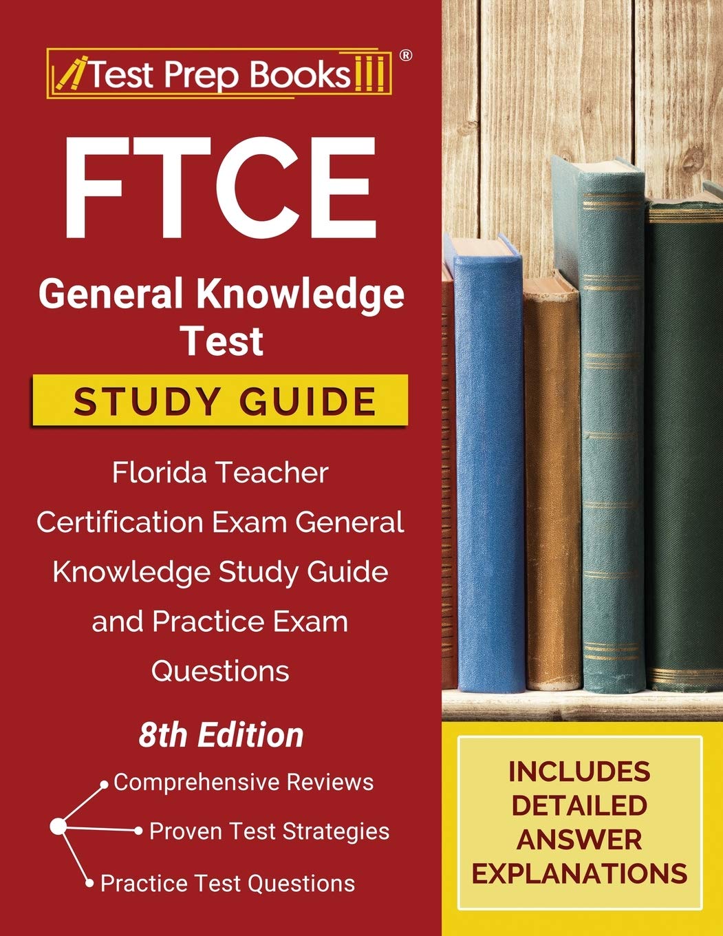 FTCE General Knowledge Test Study Guide: Florida Teacher Certification Exam General Knowledge Study Guide and Practice Exam Ques,Used