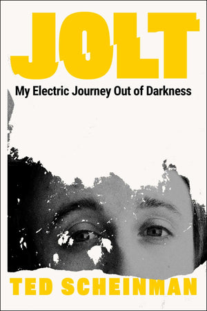 Jolt: My Electric Journey Out Of Darkness