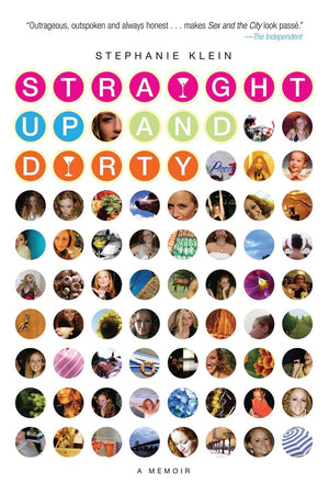 Straight Up and Dirty: A Memoir,Used
