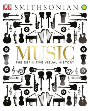 Music: The Definitive Visual History (Dk Smithsonian),New