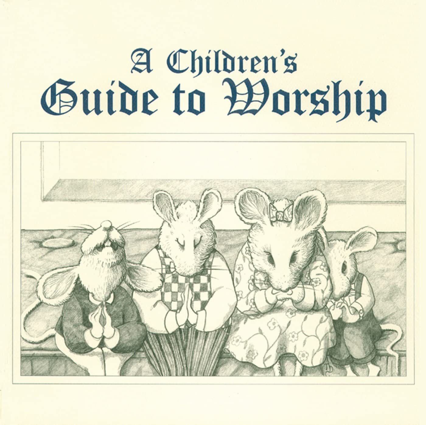 A Children's Guide to Worship,Used