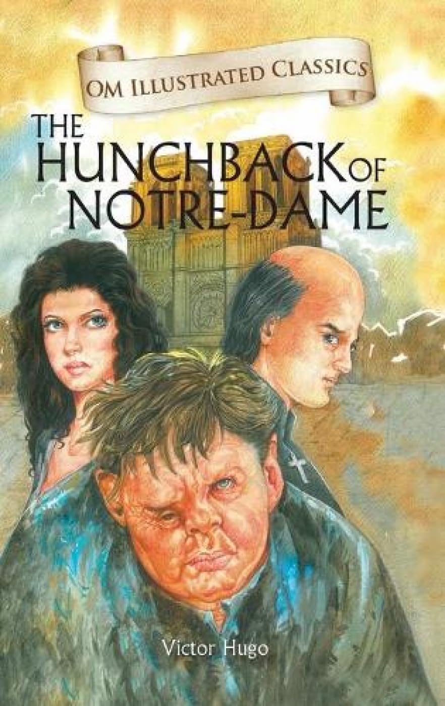 The Hunchback Of Notre Dame : Illustrated Abridged Classics (Om Illustrated Classics)