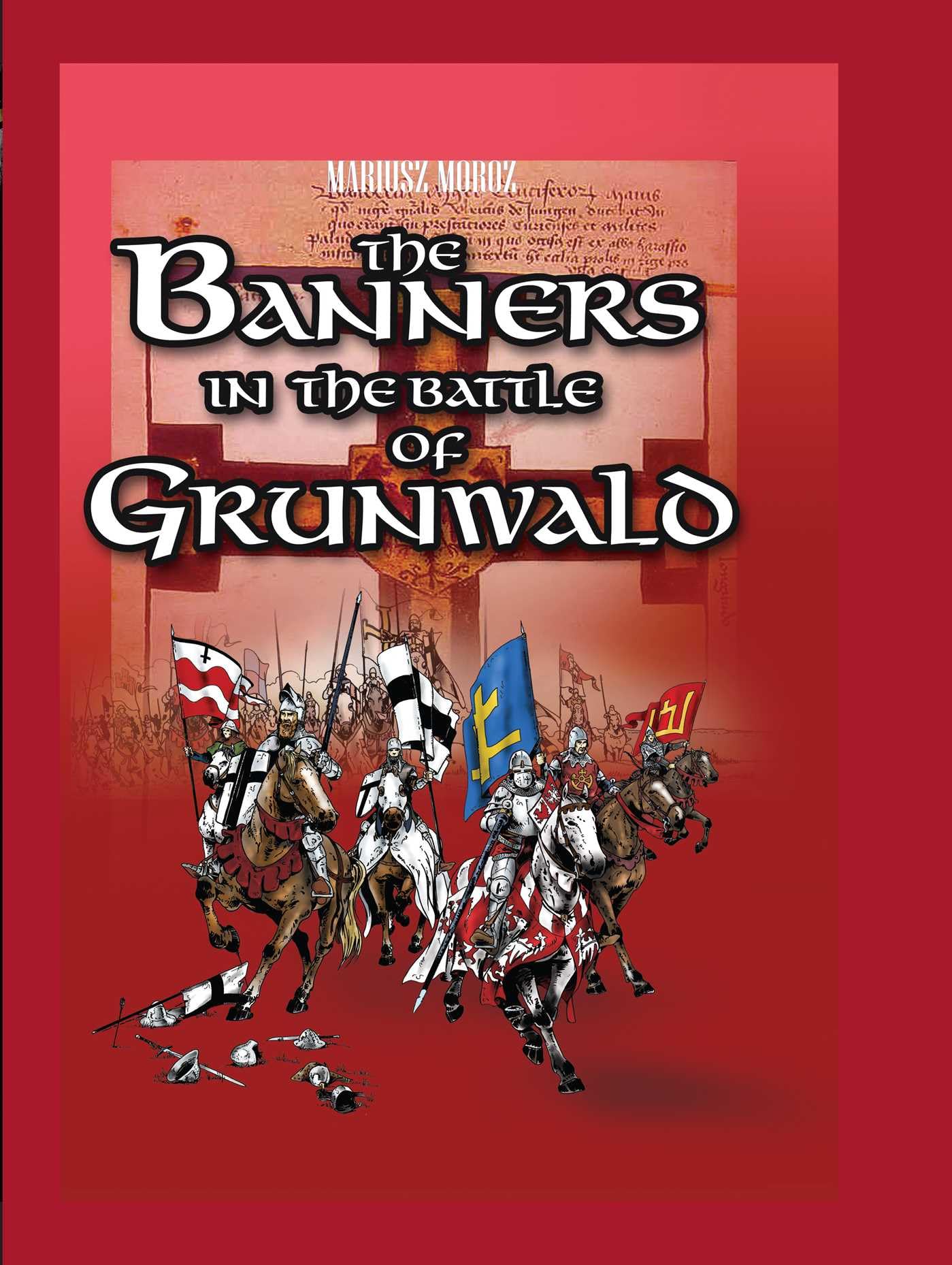 The Banners In The Battle Of Grunwald,New