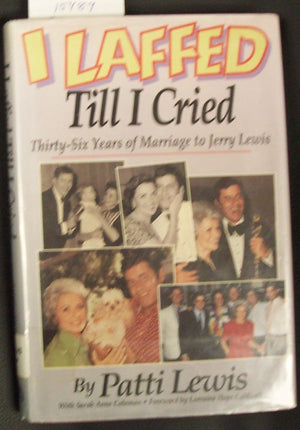 I Laffed Till I Cried: ThirtySix Years of Marriage to Jerry Lewis
