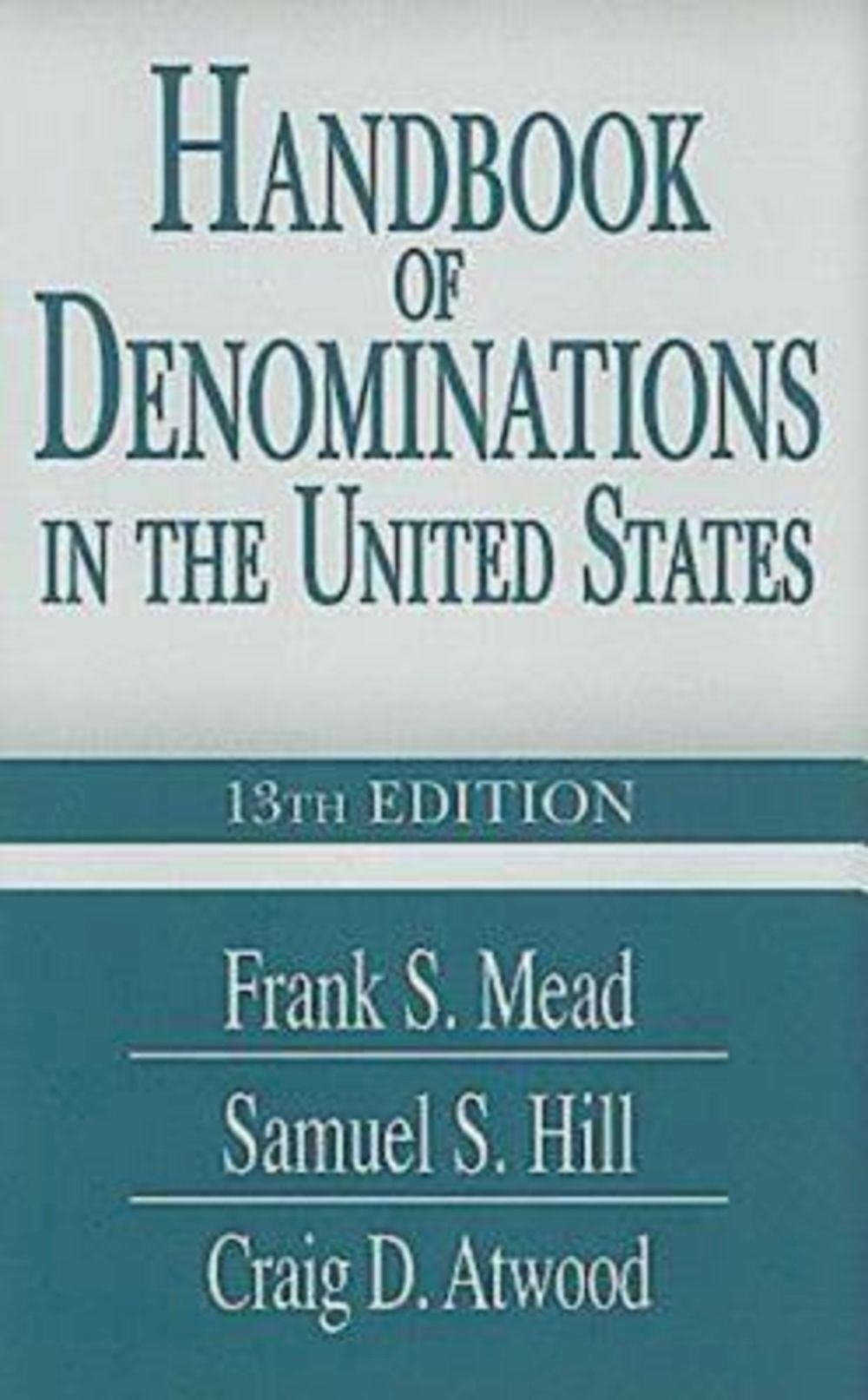 Handbook Of Denominations In The United States 13Th Edition