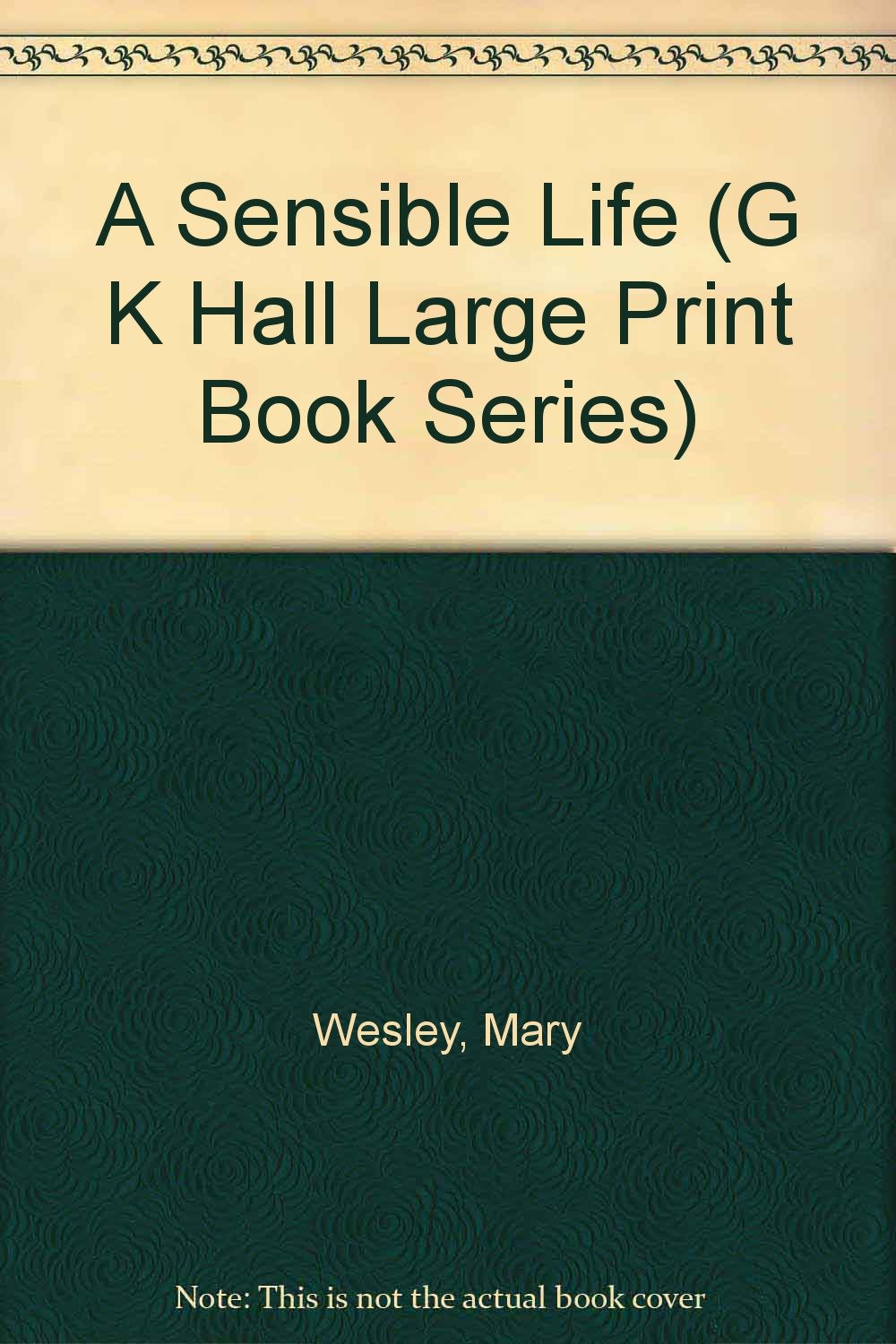 A Sensible Life (G K Hall Large Print Book Series),Used
