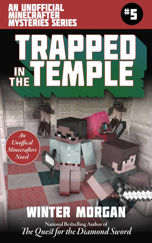 Trapped In the Temple: An Unofficial Minecrafters Mysteries Series, Book Five (Unofficial Minecraft Mysteries),Used