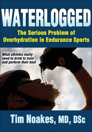 Waterlogged: The Serious Problem Of Overhydration In Endurance Sports,Used