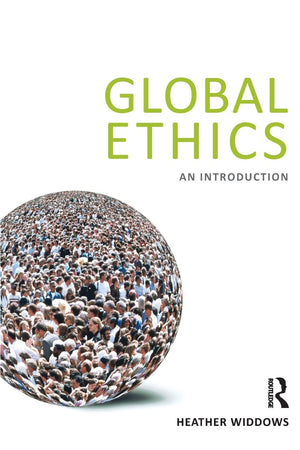 Global Ethics: An Introduction,New