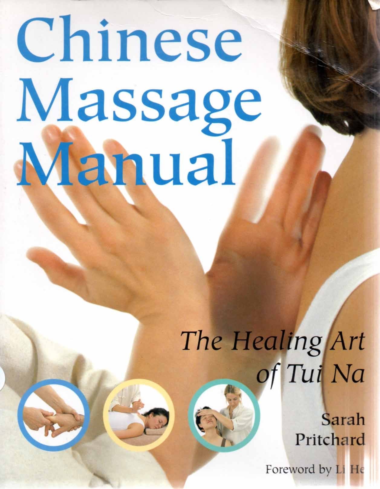 Chinese Massage Manual: The Healing Art of Tui Na,New
