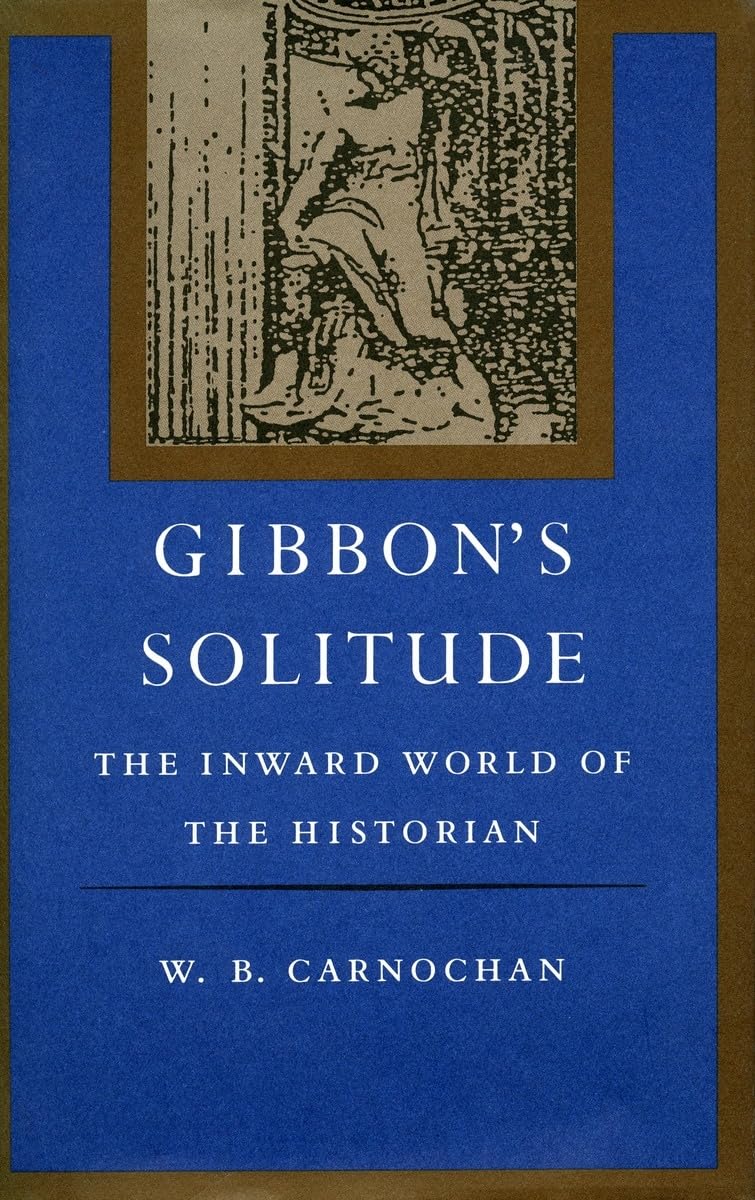 Gibbons Solitude: The Inward World Of The Historian,Used