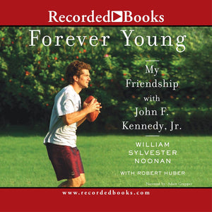 Forever Young: My Friendship with John F. Kennedy, Jr.,Used