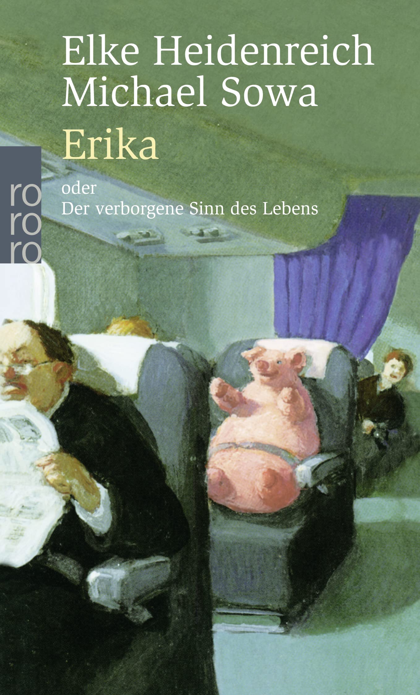 Erika: Oder Der Verborgene Sinn Des Lebens (Rororo Taschenbcher),Used