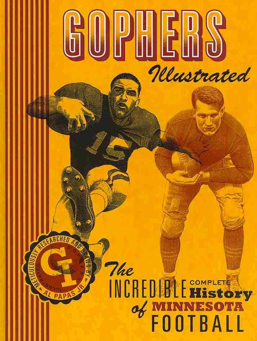Gophers Illustrated: The Incredible Complete History of Minnesota Football,New