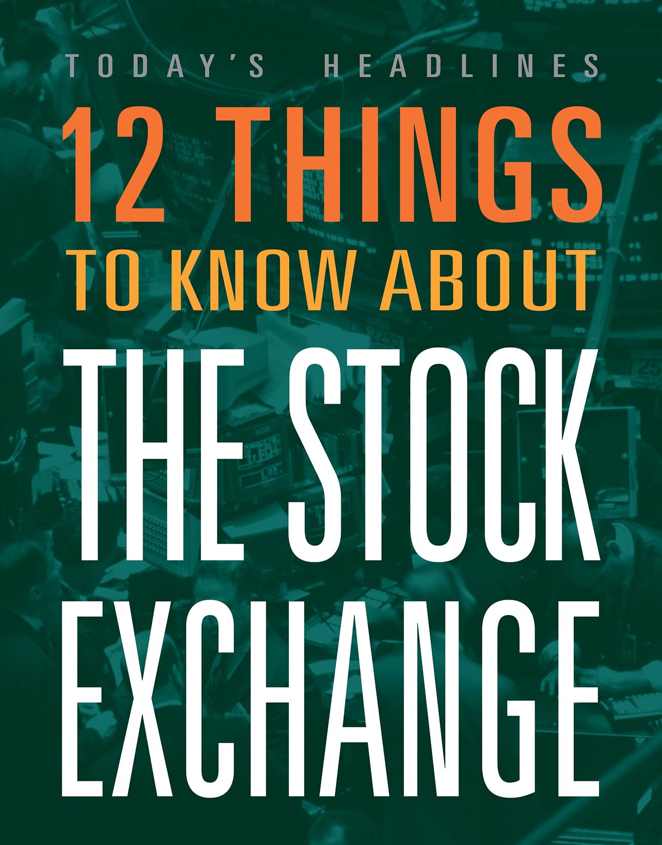 12 THINGS TO KNOW ABOUT THE STOCK MARKET