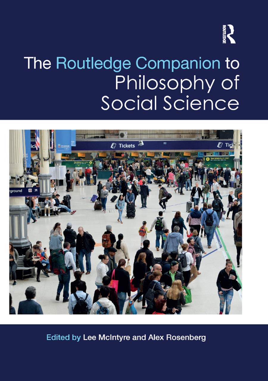 The Routledge Companion to Philosophy of Social Science (Routledge Philosophy Companions),Used