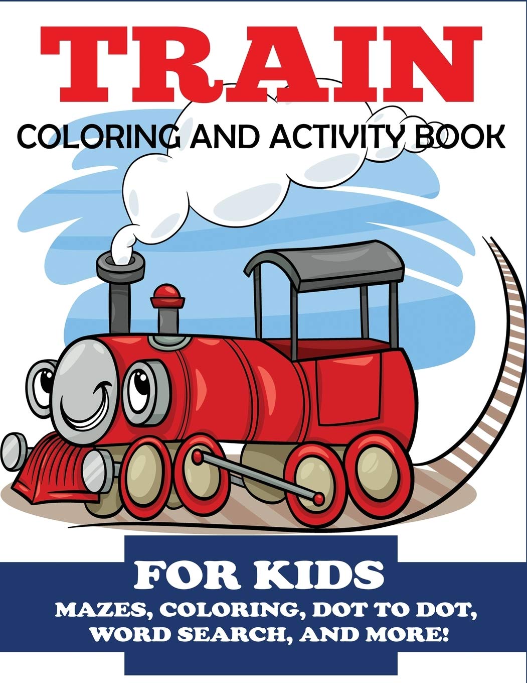 Train Coloring and Activity Book for Kids (Kids Activity Books),Used