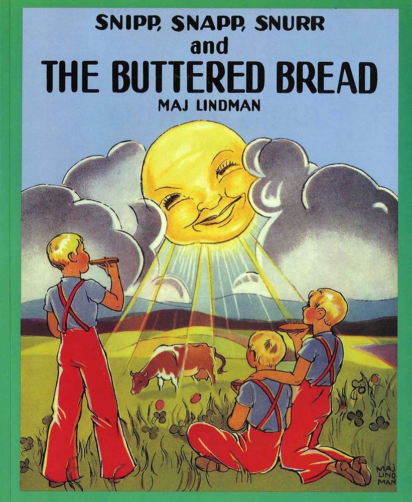 Snipp, Snapp, Snurr And The Buttered Bread,New