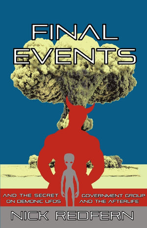 Final Events And The Secret Government Group On Demonic Ufos And The Afterlife