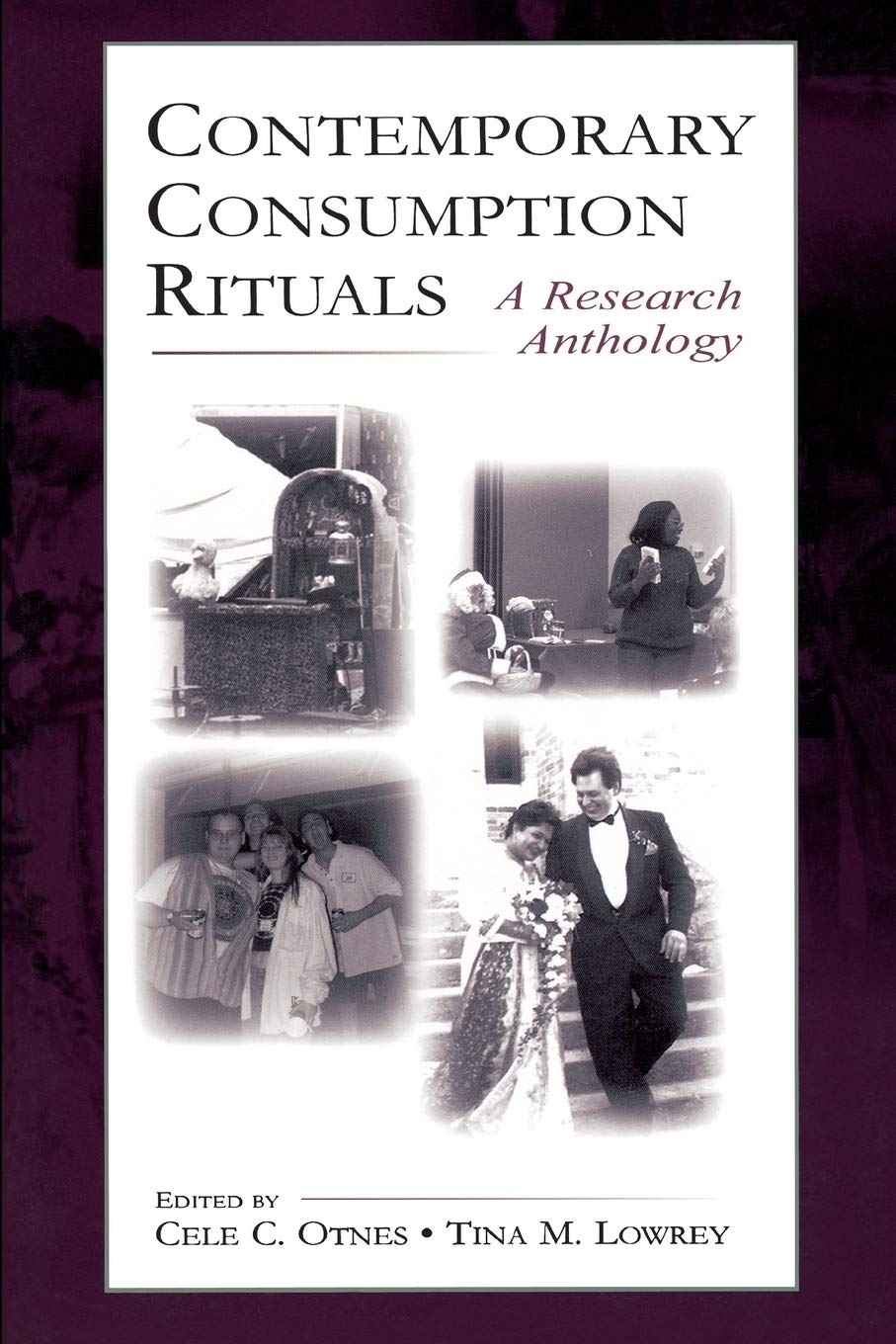 Contemporary Consumption Rituals (Marketing and Consumer Psychology Series),New
