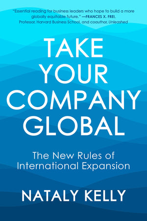 Take Your Company Global: The New Rules Of International Expansion,New