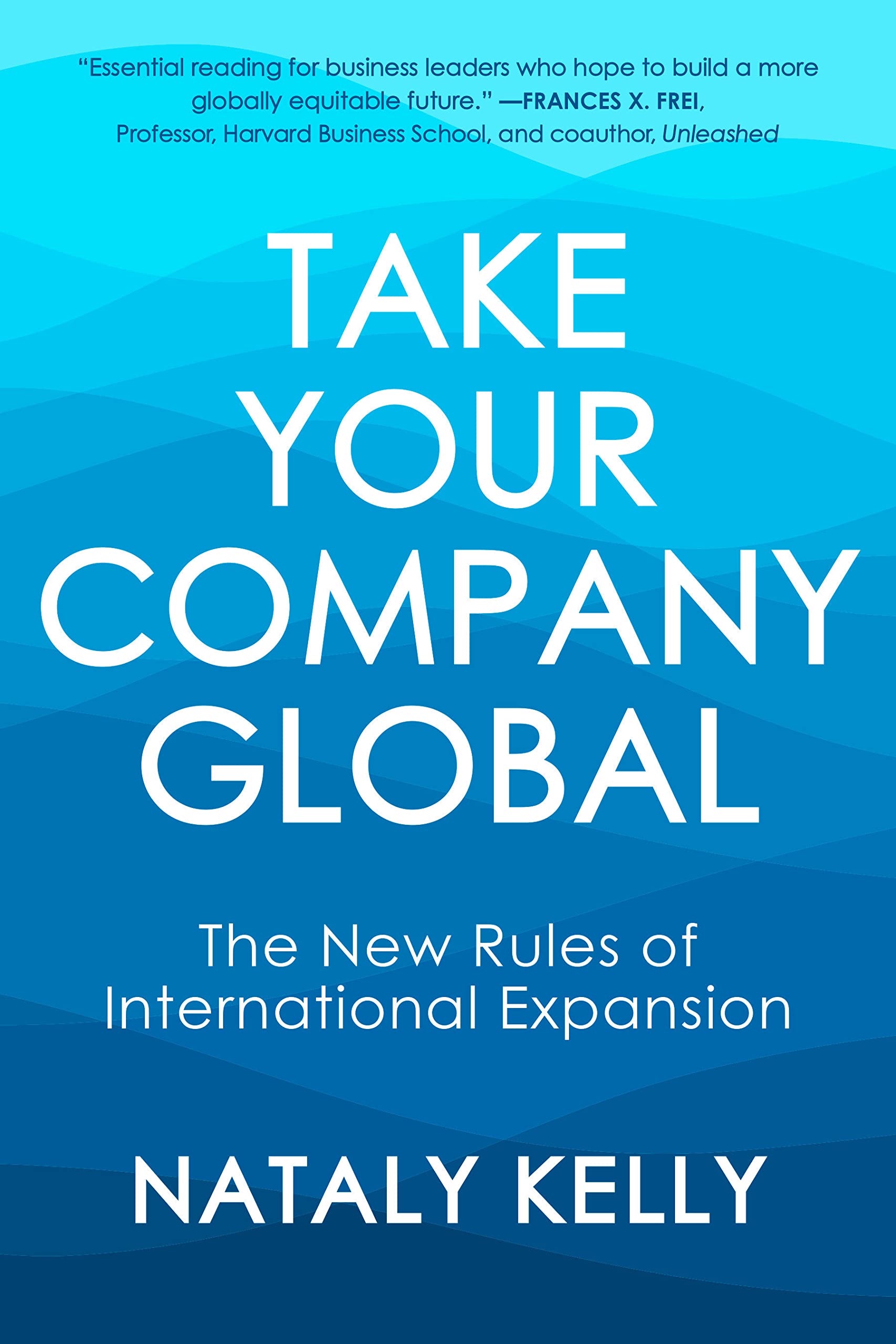 Take Your Company Global: The New Rules Of International Expansion,Used