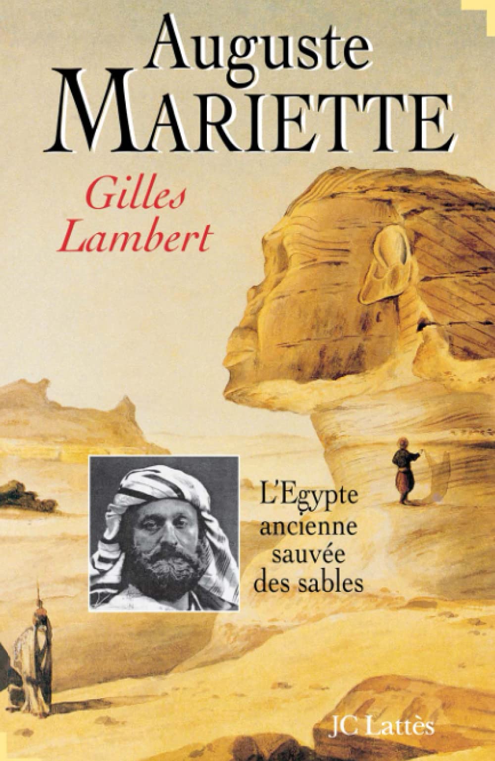 Auguste Mariette: L'Egypte ancienne sauve des sables,Used