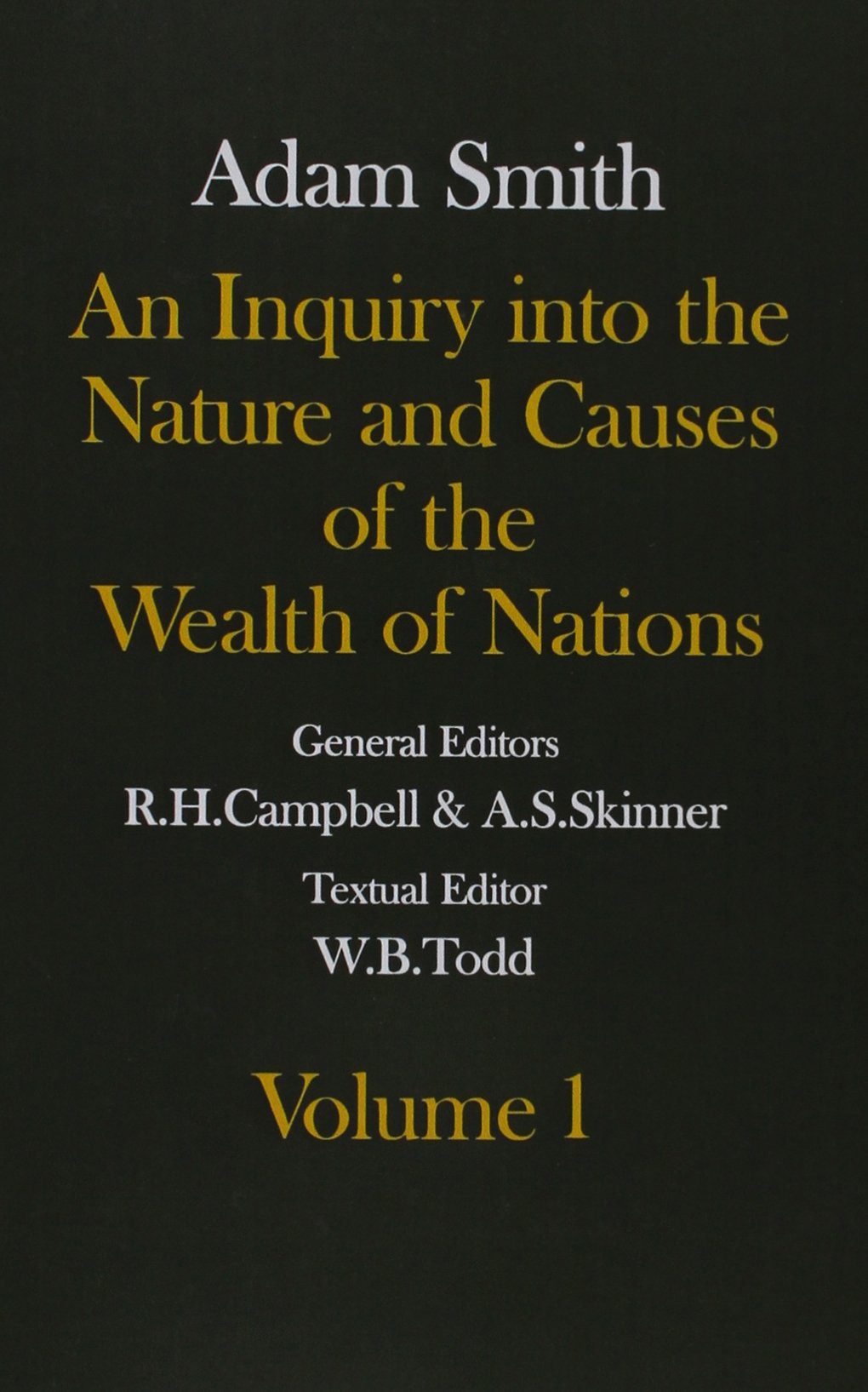 An Inquiry into the Nature and Causes of the Wealth of Nations (Glasgow Edition of the Works of Adam Smith),Used