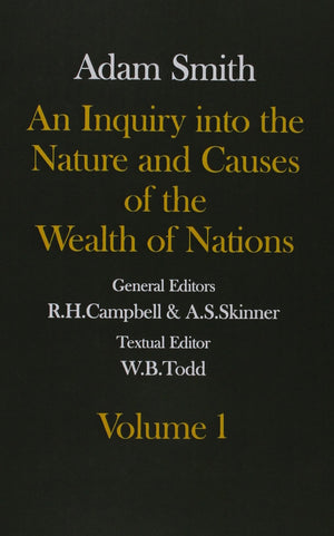 An Inquiry into the Nature and Causes of the Wealth of Nations (Glasgow Edition of the Works of Adam Smith),Used
