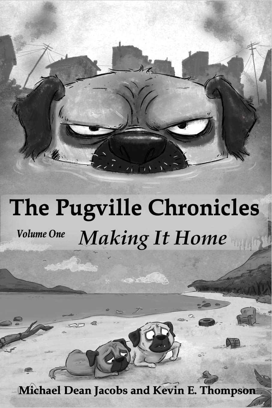 The Pugville Chronicles: Making It Home,Used