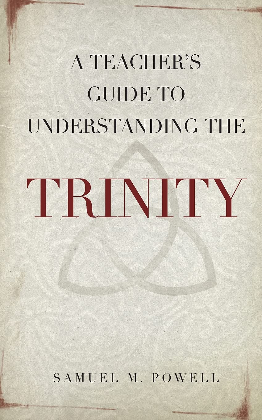 A Teacher'S Guide To Understanding The Trinity,Used