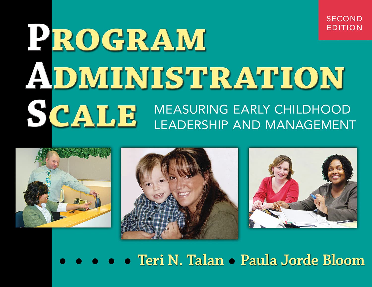 Program Administration Scale (Pas): Measuring Early Childhood Leadership And Management,New