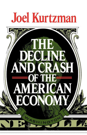 The Decline And Crash Of The American Economy